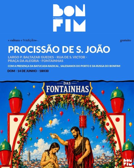 O São João regressa às suas raízes no Bonfim! 