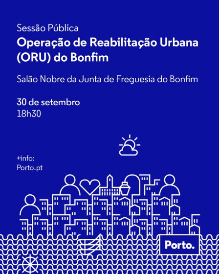 Sessão Pública sobre a Operação de Reabilitação Urbana (ORU) do Bonfim